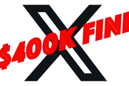 X Pays $400,000 Non-compliance Fine