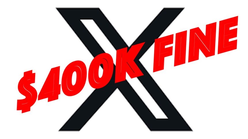 X Pays $400,000 Non-compliance Fine