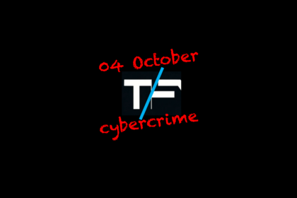 TF CyberCrime Roundup - 04 Oct